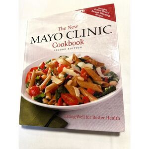The Mayo Clinic Cookbook Second Edition Hardcover